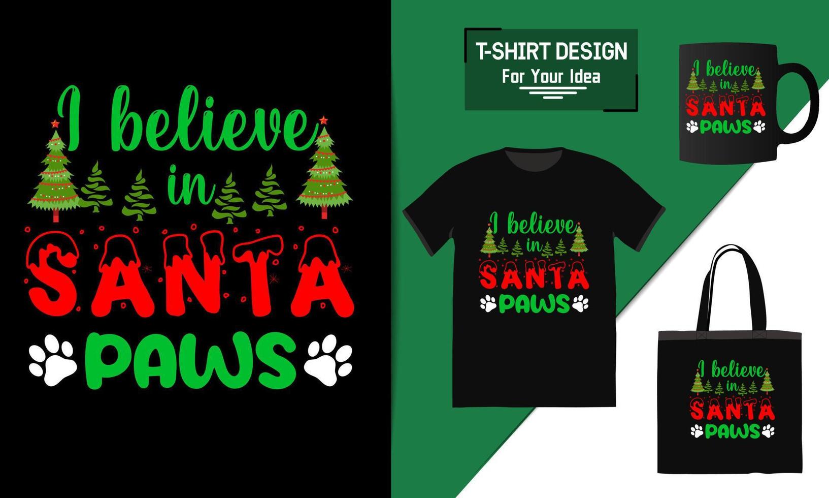 eu acredito no design de camiseta de citação de férias de santa patas, frase de caligrafia para o natal, ditado engraçado com luzes de natal, oster, caneca e outro design de presente vetor