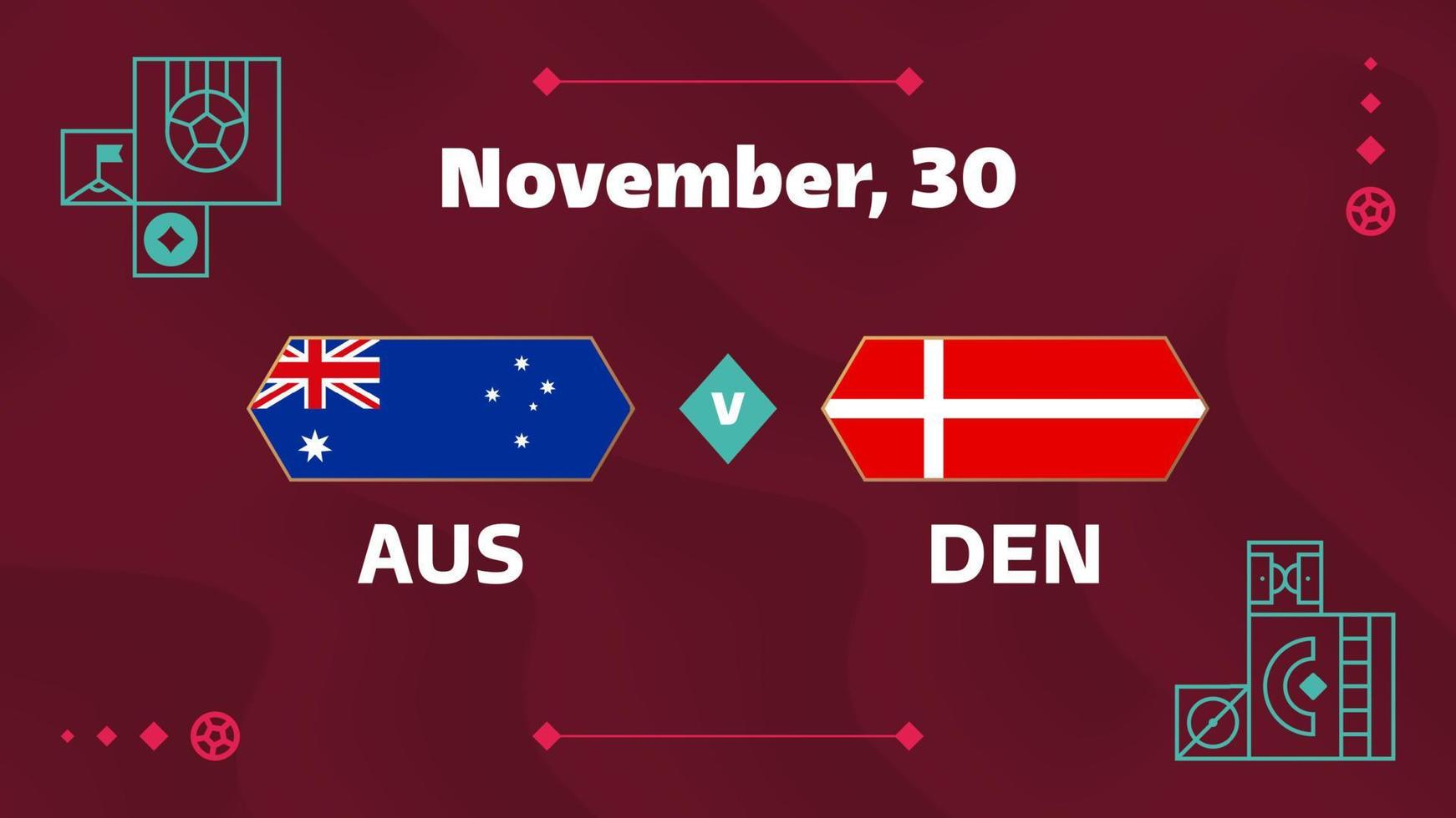 partida austrália x dinamarca. partida do campeonato mundial de futebol 2022 contra equipes no campo de futebol. fundo de esporte de introdução, cartaz final de competição de campeonato, ilustração vetorial de estilo simples vetor