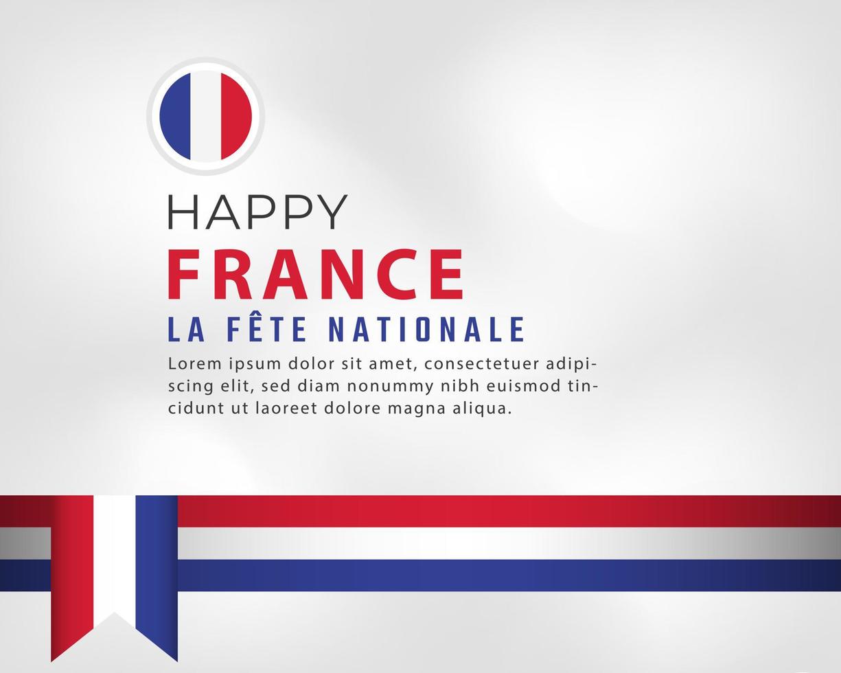 feliz dia da bastilha da frança ou ilustração de design de vetor de celebração do dia da independência. modelo para cartaz, banner, publicidade, cartão de felicitações ou elemento de design de impressão