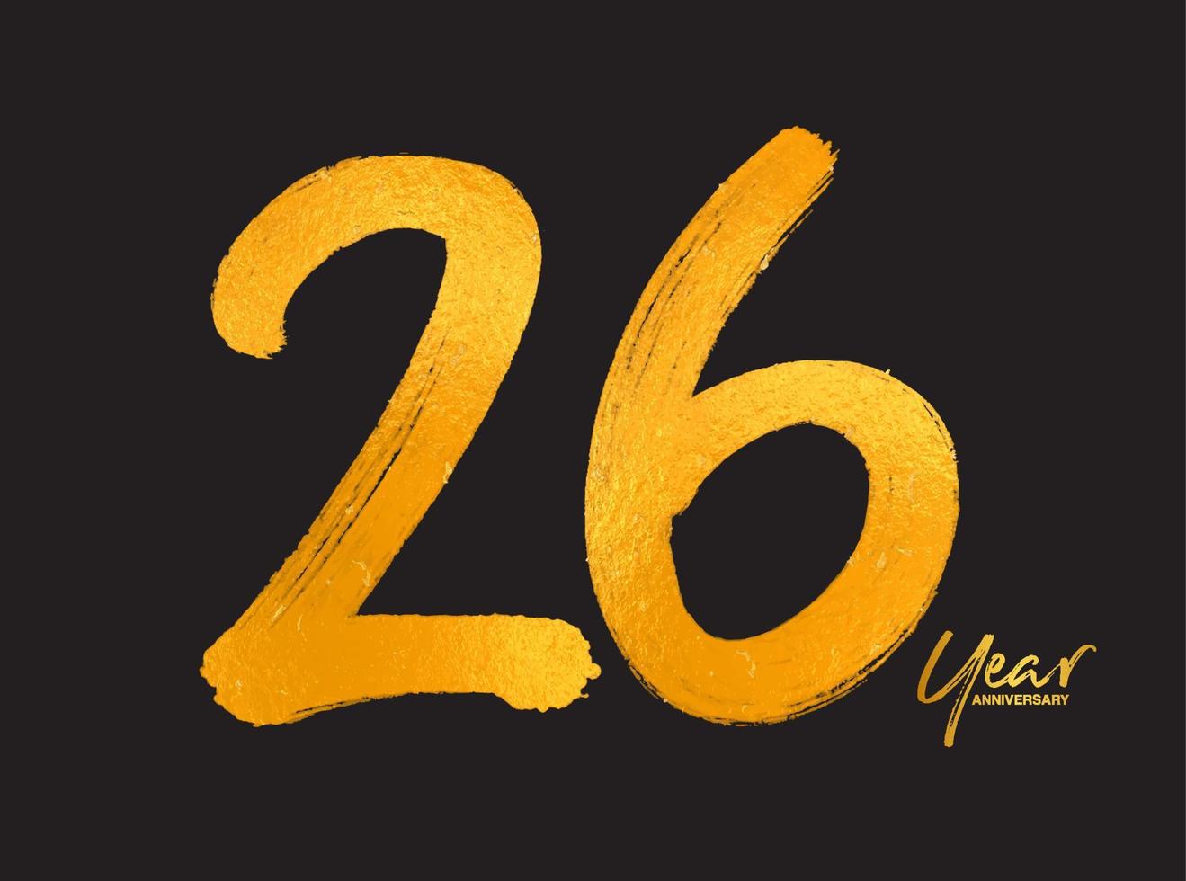 modelo de vetor de celebração de aniversário de 26 anos de ouro, design de logotipo de 26 anos, 26º aniversário, números de letras de ouro desenho de pincel esboço desenhado à mão, ilustração vetorial de design de logotipo de número