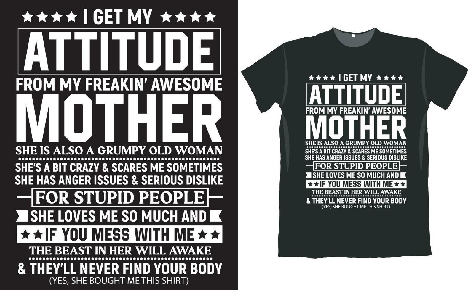 eu recebo minha atitude do design incrível da camiseta da minha mãe vetor