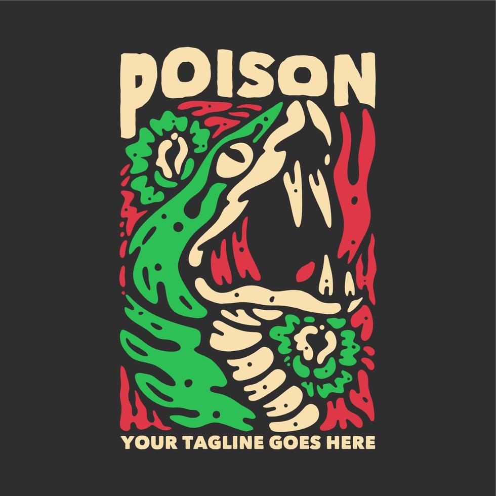 design de camiseta veneno com cabeça de cobra e ilustração vintage de fundo cinza vetor