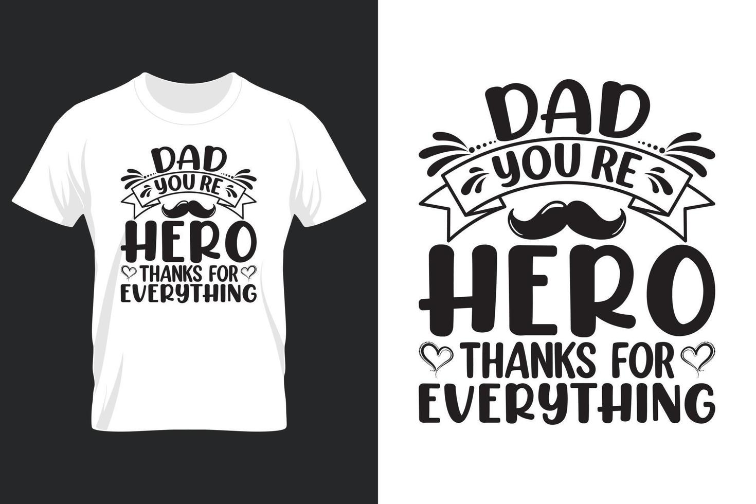 pai, você é um herói, obrigado por tudo, design de camiseta, design de camiseta para o dia dos pais vetor
