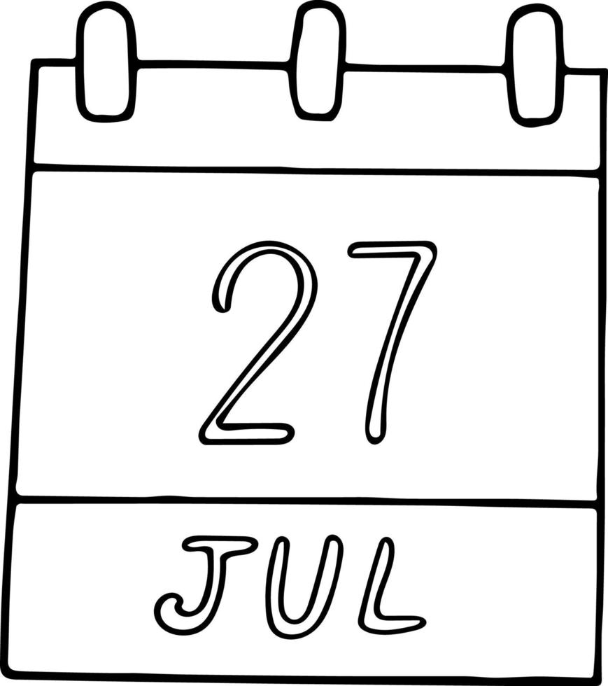 calendário desenhado à mão em estilo doodle. 27 de julho. dia, data. ícone, elemento de adesivo para design. planejamento, férias de negócios vetor