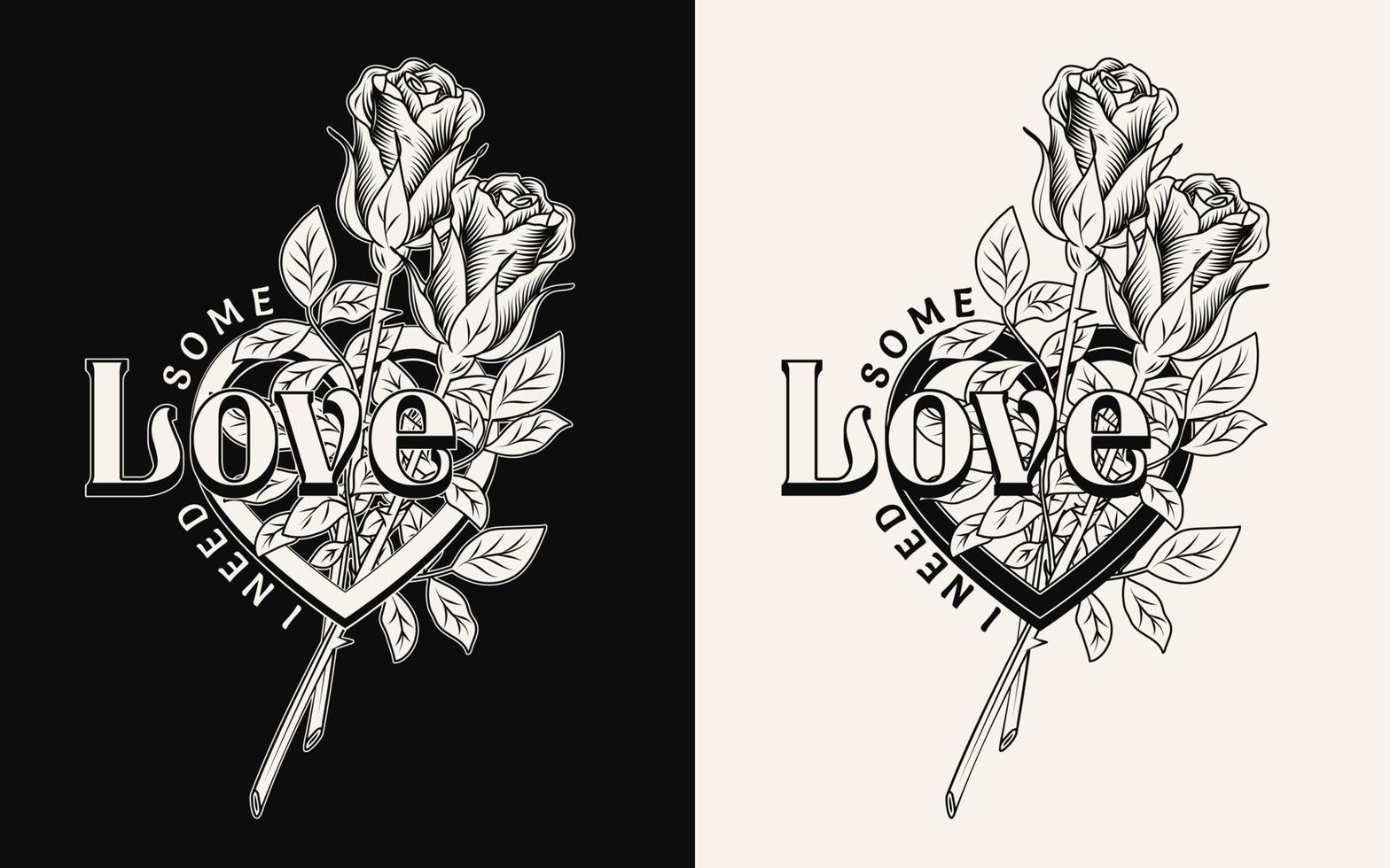 rótulo vintage com moldura em forma de coração, duas rosas, citação de amor. texto eu preciso de um pouco de amor. ilustração em vetor romântico monocromático em fundo preto e branco. projeto de camiseta.