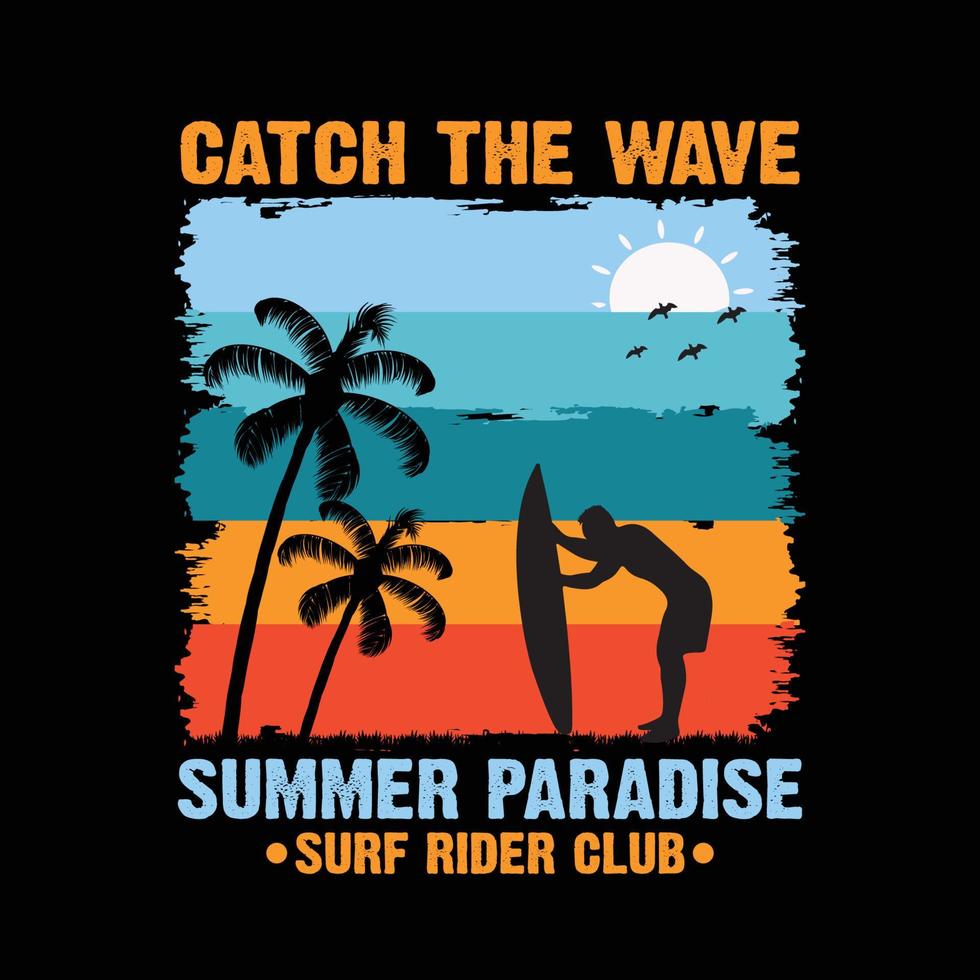 pegue o surfista de ondas, camiseta estilo vintage e design moderno de vestuário com silhuetas de óculos de sol, tipografia, impressão, ilustração vetorial vetor