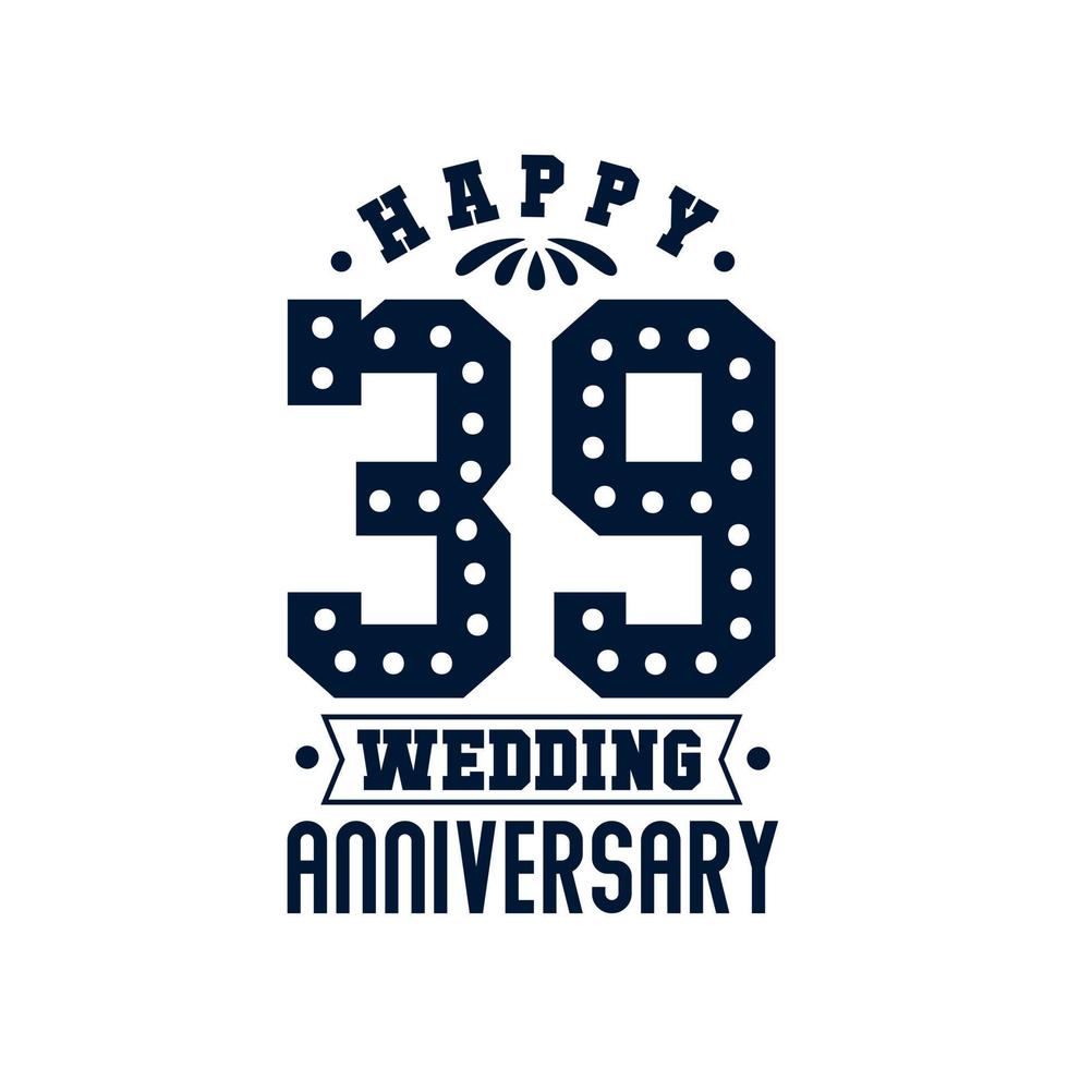celebração de 39 anos, feliz 39º aniversário de casamento vetor