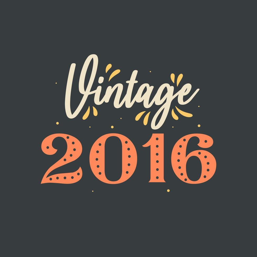 vintage 2016. aniversário retrô vintage 2016 vetor