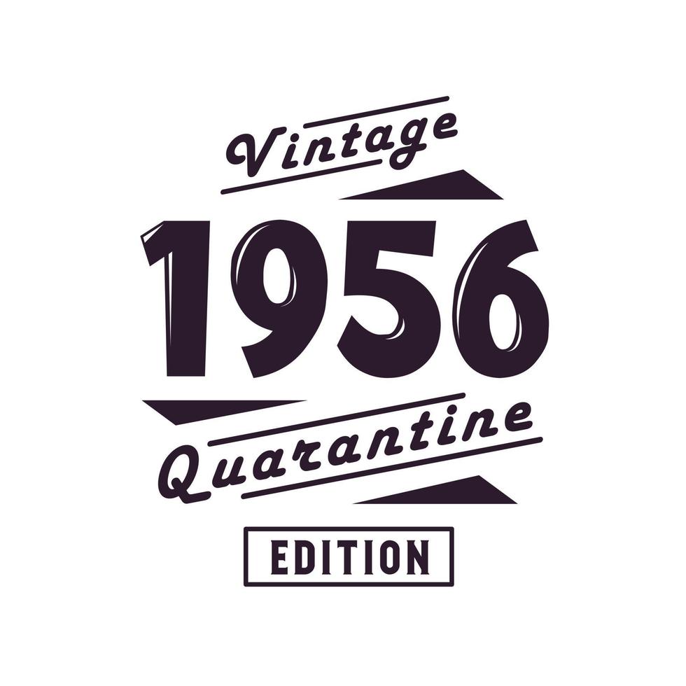 nascido em 1956 aniversário retrô vintage, edição de quarentena vintage 1956 vetor