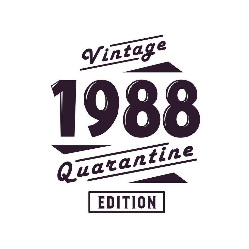 nascido em 1988 aniversário retrô vintage, edição de quarentena vintage 1988 vetor