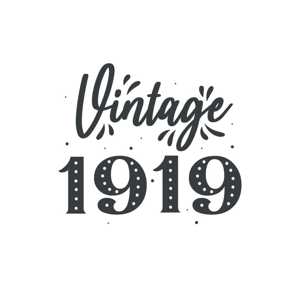 nascido em 1919 vintage retrô aniversário, vintage 1919 vetor