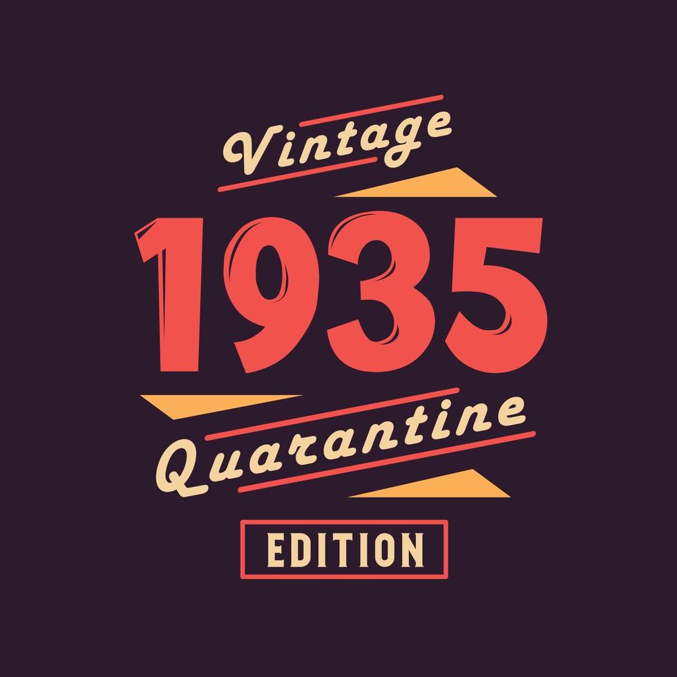 edição de quarentena vintage 1935. aniversário retrô vintage de 1935 vetor