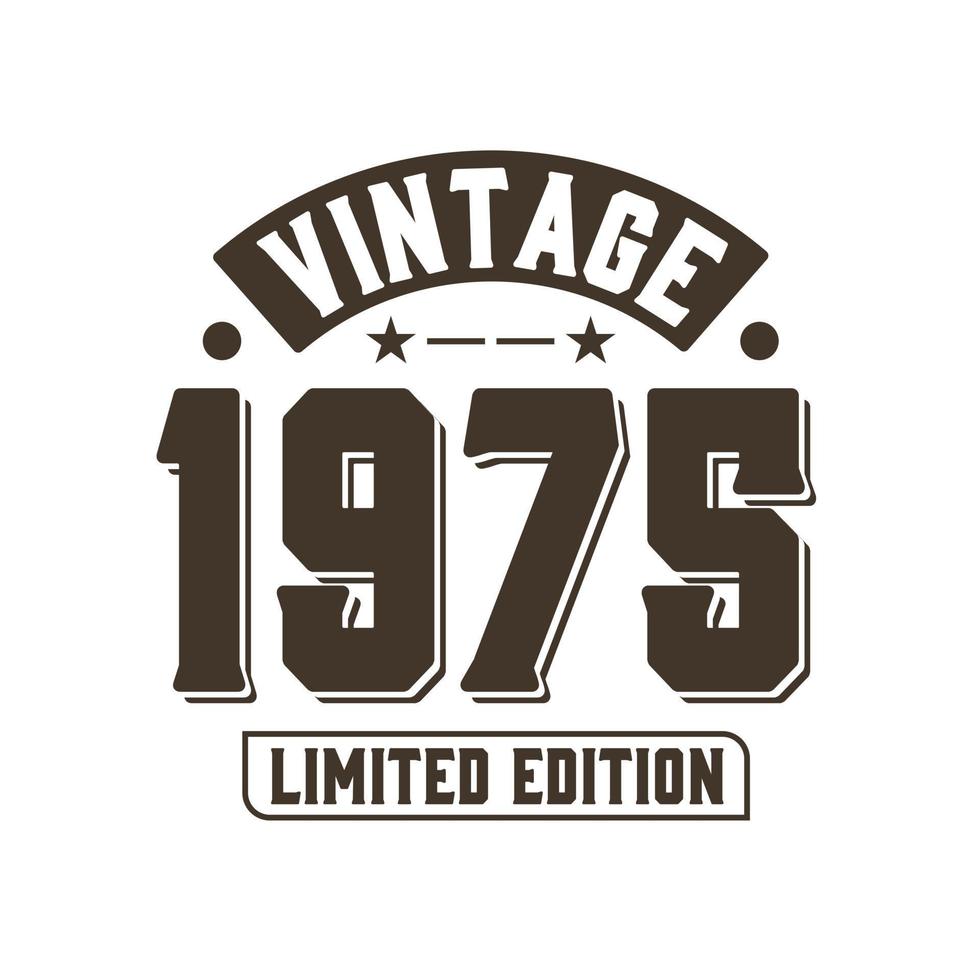 nascido em 1975 aniversário retrô vintage, edição limitada vintage 1975 vetor
