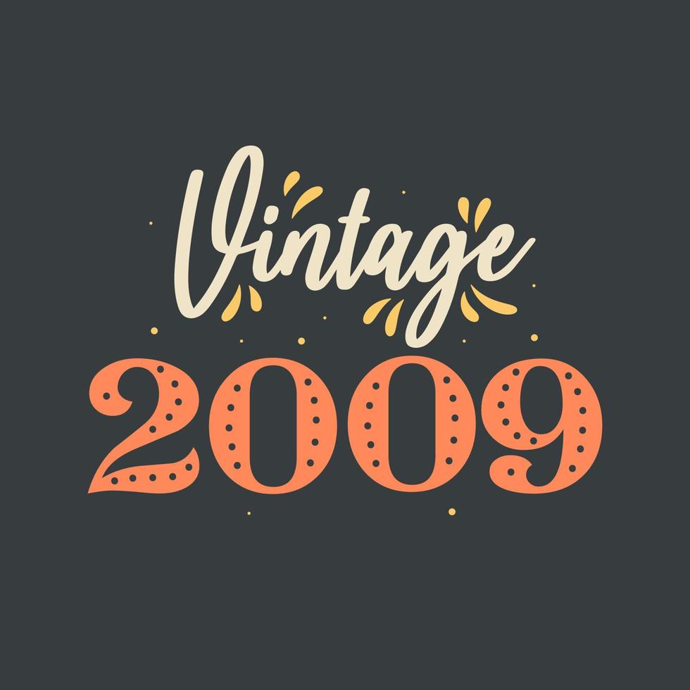 vintage 2009. aniversário retrô vintage 2009 vetor