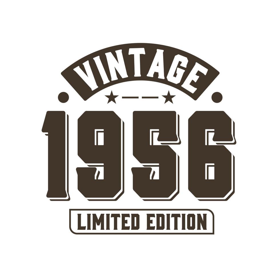 nascido em 1956 aniversário retro vintage, edição limitada vintage 1956 vetor