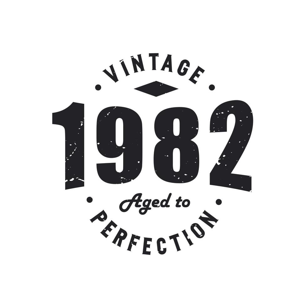 nascido em 1982 vintage retrô aniversário, vintage 1982 envelhecido com perfeição vetor