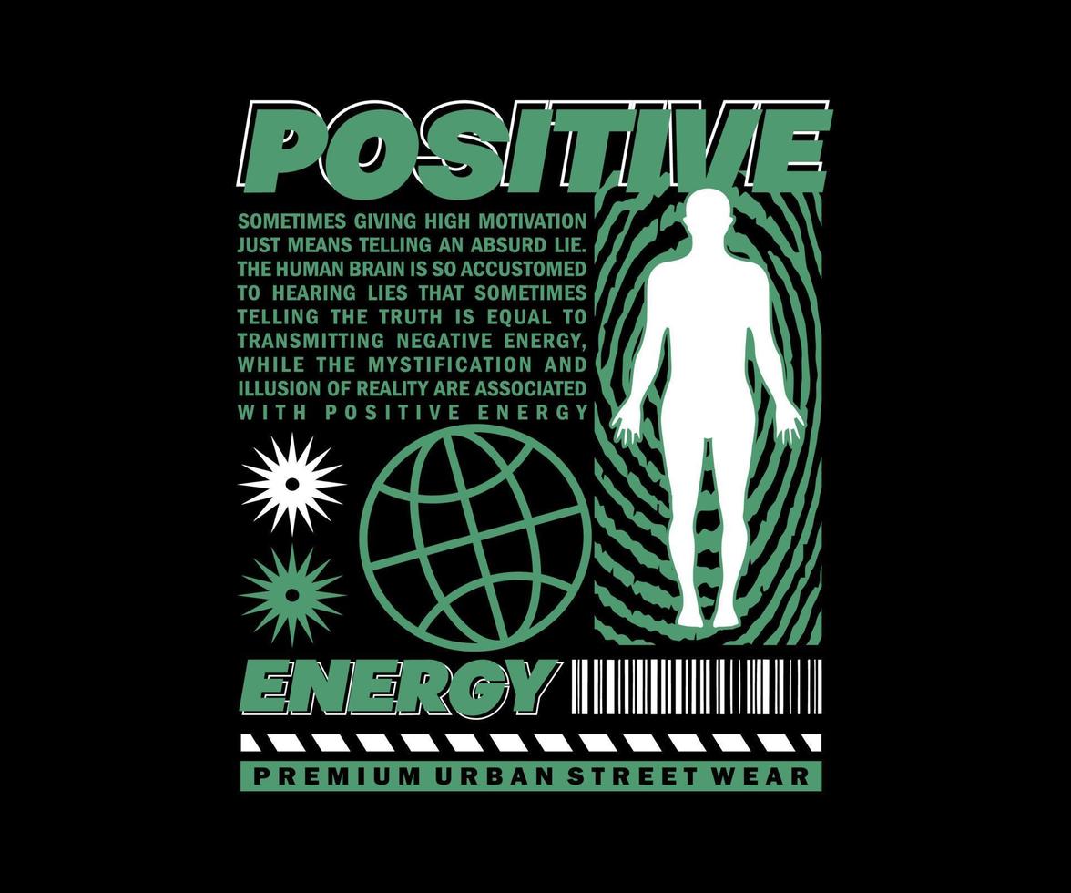 design gráfico estético de energia positiva para roupas criativas, design de camisetas de estilo urbano e streetwear, moletons, etc. vetor