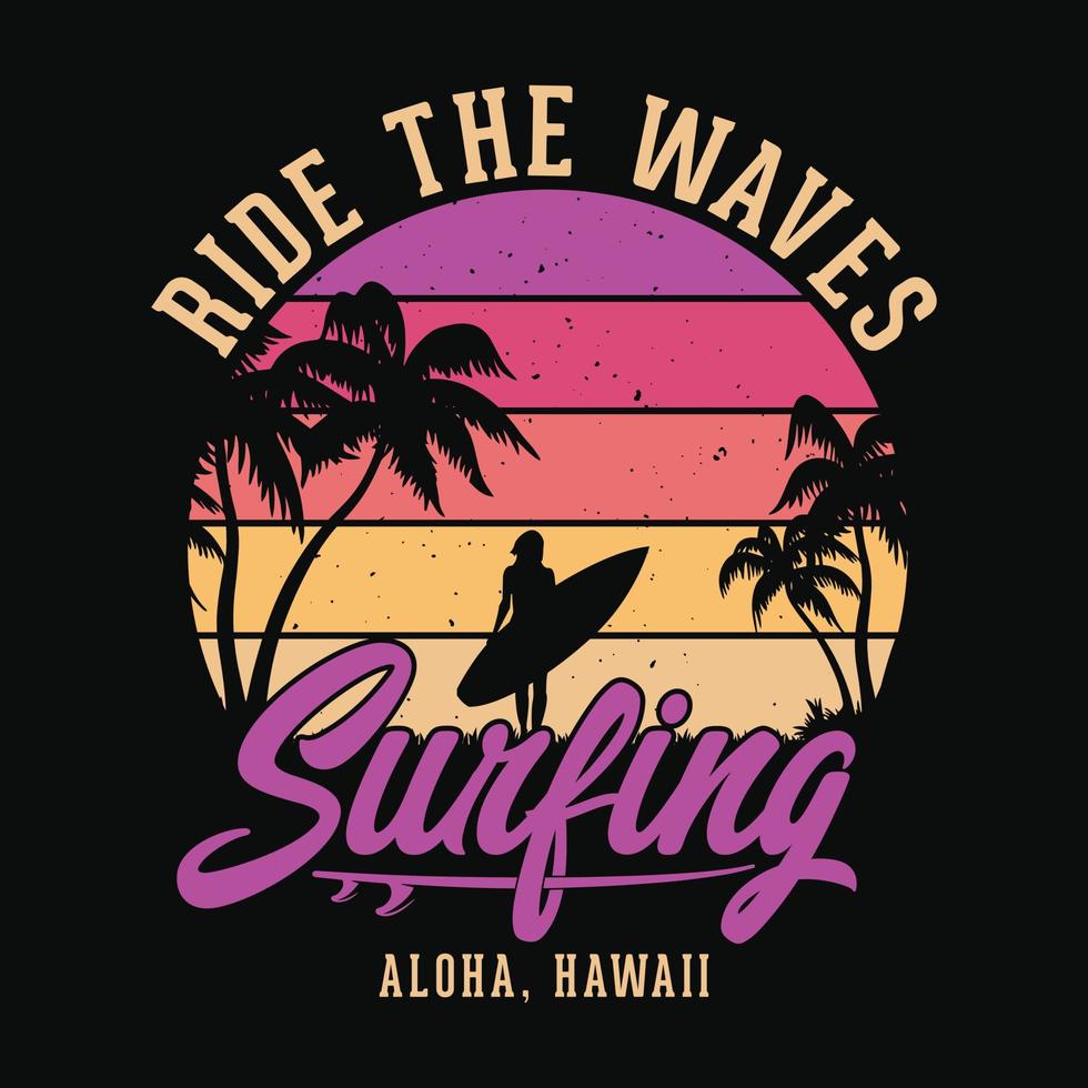 surfar nas ondas. aloha, havaí - design de camiseta de praia de verão, gráfico vetorial. vetor