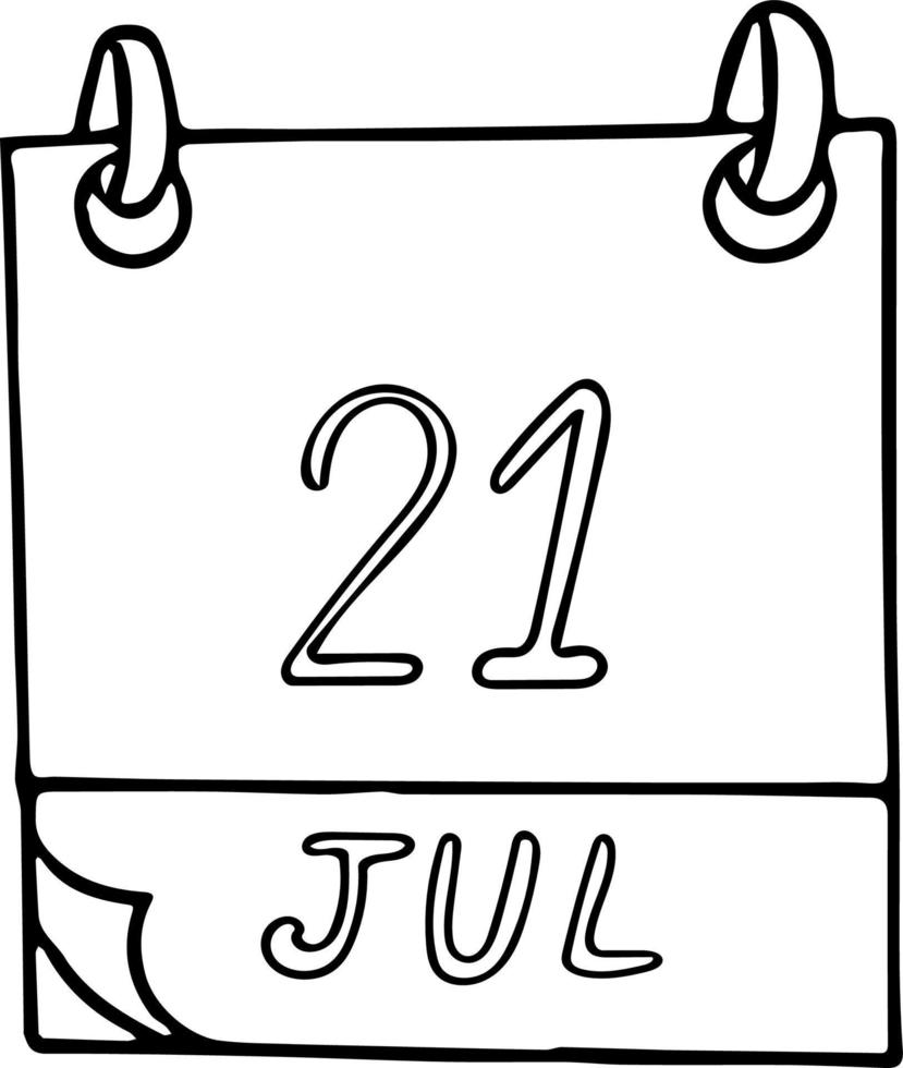 calendário desenhado à mão em estilo doodle. 21 de julho. dia, data. ícone, elemento de adesivo para design. planejamento, férias de negócios vetor