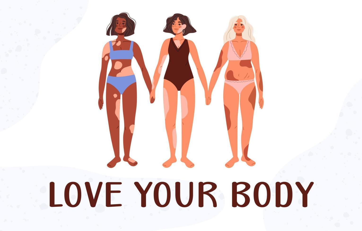 mulheres multinacionais com problemas de pele em traje de banho. amor próprio. doença de pele. corpo positivo, doença de pigmentação. inscrição amo sua ilustração vetorial plana de corpo vetor