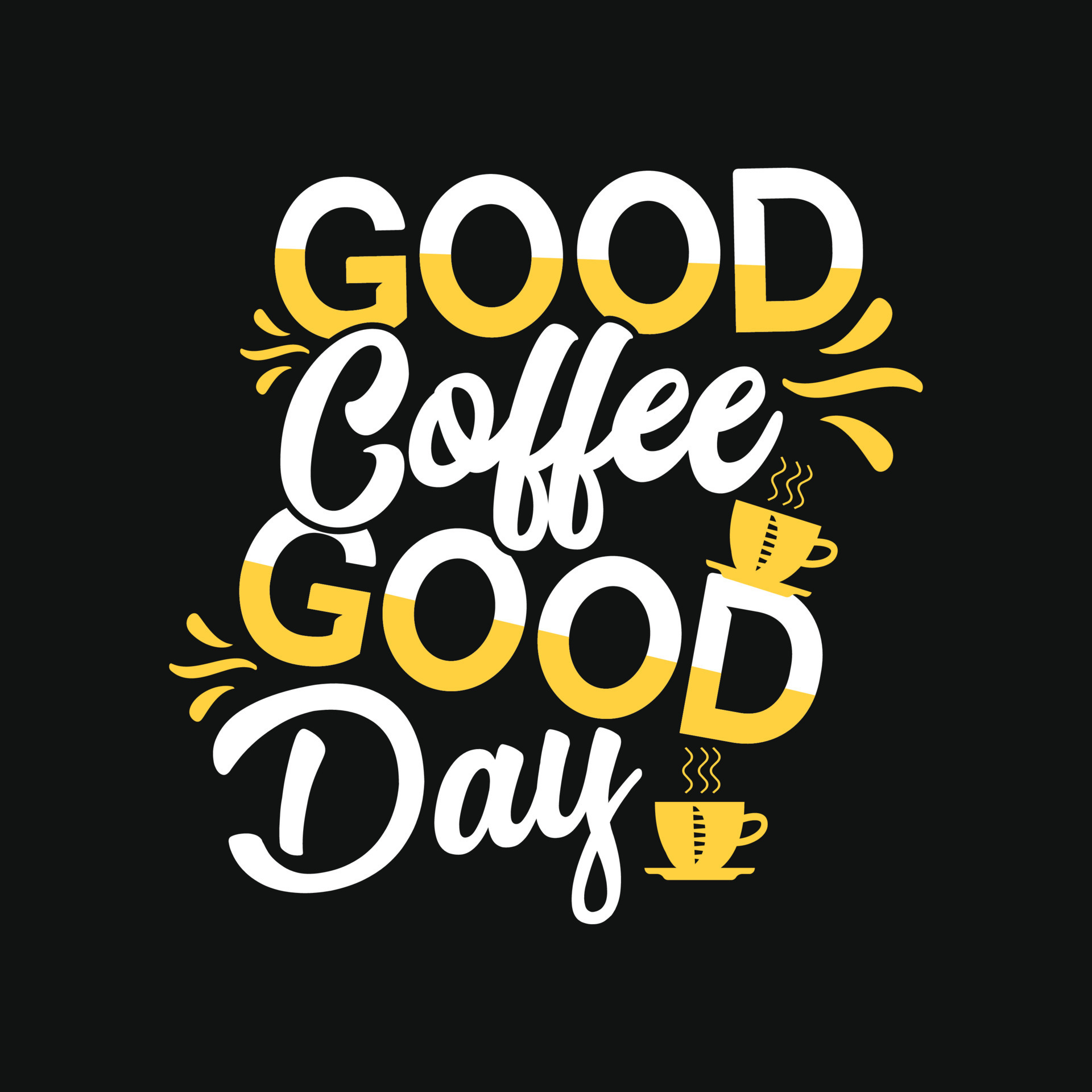 bom café bom dia. pode ser usado para design de moda de camiseta de café,  tipografia de café, vestuário de juramento de café, vetores de camiseta,  cartões de felicitações, mensagens e canecas
