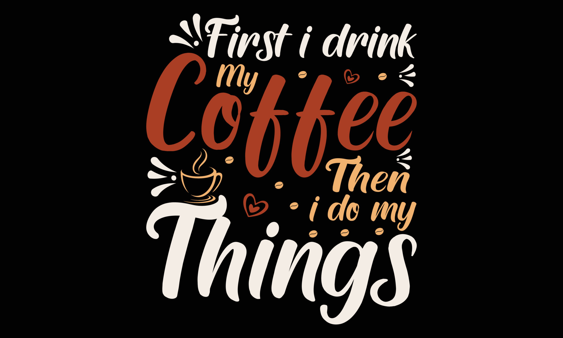 Eu bebi café antes que ficasse legal, tipografia, design de camisetas com  letras 4895920 Vetor no Vecteezy