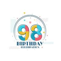 celebração de aniversário de 98 anos, design moderno de aniversário de 98 anos vetor