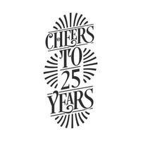 25 anos de festa de aniversário vintage, um brinde aos 25 anos vetor