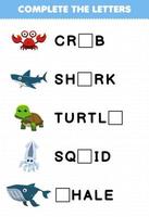 jogo de educação para crianças complete as letras da planilha imprimível de nome de animal subaquático fofo vetor