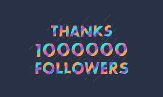 obrigado 1000000 seguidores, 1 milhão de seguidores celebração design colorido moderno. vetor