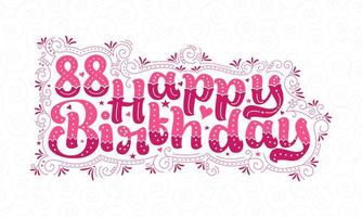 88 letras de feliz aniversário, 88 anos de aniversário lindo design de tipografia com pontos cor-de-rosa, linhas e folhas. vetor