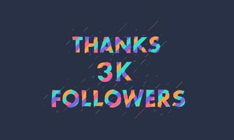 obrigado 3k seguidores, 3000 seguidores celebração design colorido moderno. vetor