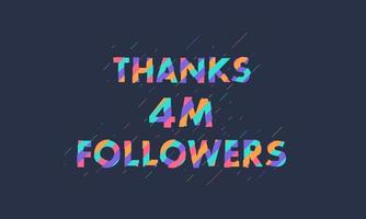 obrigado 4 milhões de seguidores, 4000000 seguidores celebração design colorido moderno. vetor