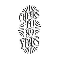 89 anos de festa de aniversário vintage, um brinde aos 89 anos vetor
