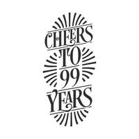 99 anos de festa de aniversário vintage, um brinde aos 99 anos vetor