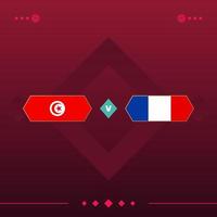 tunísia, partida de futebol mundial da frança 2022 contra em fundo vermelho. ilustração vetorial vetor