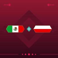 México, jogo de futebol mundial da polônia 2022 versus fundo vermelho. ilustração vetorial vetor