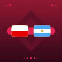 polônia, partida de futebol mundial da argentina 2022 versus em fundo vermelho. ilustração vetorial vetor