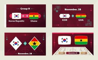 coreia do sul vs chana, futebol 2022, grupo h. partida de campeonato de competição mundial de futebol contra fundo de esporte de introdução de equipes, cartaz final de competição de campeonato, ilustração vetorial. vetor