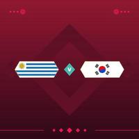 Uruguai, jogo de futebol mundial da coreia do sul 2022 contra em fundo vermelho. ilustração vetorial vetor