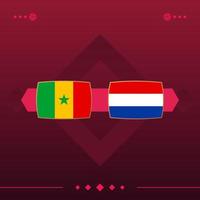 senegal, holandesa jogo mundial de futebol 2022 versus fundo vermelho. ilustração vetorial vetor