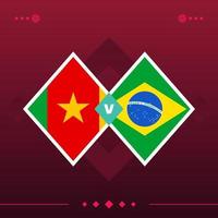 camarões, jogo de futebol mundial do brasil 2022 contra em fundo vermelho. ilustração vetorial vetor