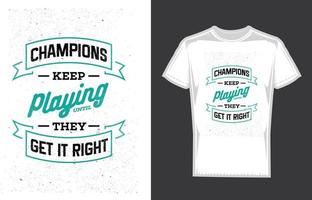 campeões continuam jogando tipografia e design de camiseta abstrata colorida