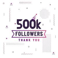 obrigado 500k seguidores, 500.000 seguidores celebração design colorido moderno. vetor