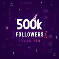 obrigado 500k seguidores, 500.000 seguidores celebração design colorido moderno. vetor