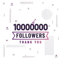 obrigado 10000000 seguidores, 10 milhões de seguidores celebração design colorido moderno. vetor