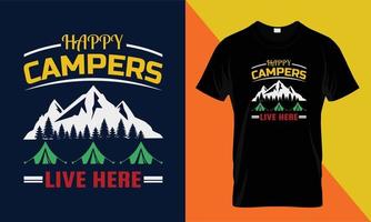 campistas felizes vivem aqui design de camiseta, aventura, camping vetor