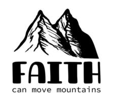 citação religiosa isolada no fundo branco. a fé pode mover montanhas cartão de letras de versículo da Bíblia ou modelo de impressão de camiseta. vetor