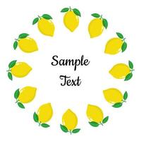 coroa de frutas de limão amarelo com espaço para texto. comida doce orgânica dos desenhos animados. frutas de verão para um estilo de vida saudável. ilustração vetorial para qualquer projeto. vetor
