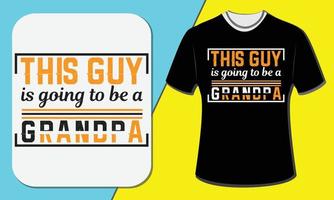 esse cara vai ser avô, design de camiseta vetor